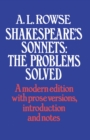 Image for Shakespeare&#39;s Sonnets - The Problems Solved: A Modern Edition With Prose Versions, Introduction and Notes