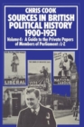 Image for Sources in British Political History 1900-1951 : Volume 4: A Guide to the Private Papers of Members of Parliament: L-Z