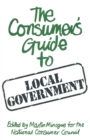 Image for A Consumer&#39;s Guide to Local Government
