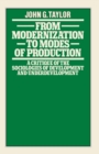 Image for From Modernization to Modes of Production: A Critique of the Sociologies of Development and Underdevelopment