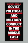 Image for Soviet political and military conduct in the Middle East
