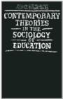 Image for Contemporary Theories in the Sociology of Education