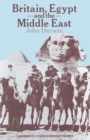 Image for Britain, Egypt and the Middle East: Imperial policy in the aftermath of war 1918-1922