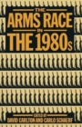 Image for The Arms Race in the 1980s