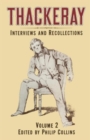 Image for Thackeray : Volume 2: Interviews and Recollections