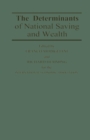 Image for Determinants of National Saving and Wealth: Proceedings of a Conference held by the International Economic Association at Bergamo, Italy