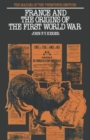 Image for France and the Origins of the First World War