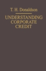 Image for Understanding Corporate Credit: The Lending Banker&#39;s Viewpoint