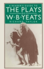 Image for A Reader&#39;s Guide to the Plays of W.b. Yeats