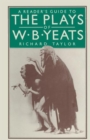 Image for A Reader’s Guide to the Plays of W. B. Yeats