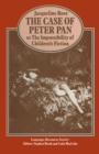 Image for The Case of Peter Pan, Or, the Impossibility of Children&#39;s Ficton