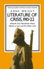 Image for Literature of Crisis, 1910-22: Howards End, Heartbreak House, Women in Love and the Waste Land