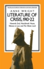 Image for Literature of Crisis, 1910–22 : Howards End, Heartbreak House, Women in Love and The Waste Land