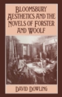 Image for Bloomsbury Aesthetics and the Novels of Forster and Woolf
