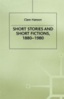Image for Short Stories and Short Fictions, 1880–1980