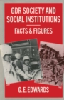 Image for GDR society and social institutions: facts and figures