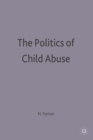 Image for Politics Of Child Abuse