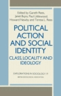 Image for Political Action and Social Identity: Class, Locality and Ideology