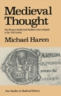 Image for Medieval Thought: The Western Intellectual Tradition from Antiquity to the Thirteenth Century
