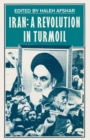 Image for Iran: A Revolution in Turmoil