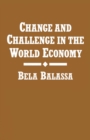 Image for Change and Challenge in the World Economy