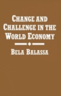 Image for Change and Challenge in the World Economy