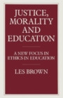 Image for Justice, Morality and Education