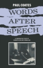 Image for Words After Speech: A Comparative Study of Romanticism and Symbolism