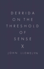 Image for Derrida on the threshold of sense