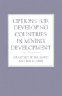 Image for Options for Developing Countries in Mining Development