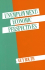 Image for Unemployment: economic perspectives