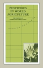 Image for Pesticides in world agriculture: the politics of international regulation
