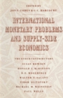 Image for International monetary problems and supply-side economics: essays in honour of Lorie Tarshis