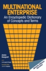 Image for Multinational Enterprise: An Encyclopedic Dictionary Of Concepts And Terms