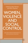 Image for Women, Violence and Social Control