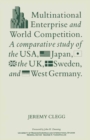 Image for Multinational enterprise and world competition: a comparative study of the USA, Japan, the UK, Sweden and West Germany