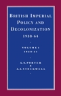 Image for British Imperial Policy And Decolonization  1938-64: Vol 1. 1938-1951