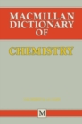 Image for Macmillan Dictionary of Chemistry