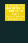 Image for The Soviet Biochemical Threat to Nato: The Neglected Issue