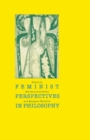 Image for Feminist Perspectives in Philosophy