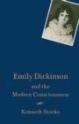 Image for Emily Dickinson and the Modern Consciousness