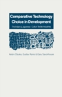 Image for Comparative Technology Choice in Development: The Indian and Japanese Cotton Textile Industries