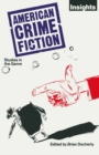 Image for American Crime Fiction: Studies in the Genre
