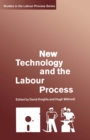 Image for New Technology and the Labour Process