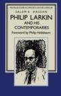 Image for Philip Larkin and his Contemporaries