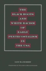 Image for The Black Roots and White Racism of Early Pentecostalism in the USA