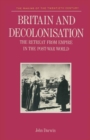 Image for Britain and Decolonisation: The Retreat from Empire in the Post-War World