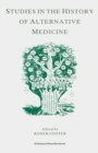 Image for Studies in the history of alternative medicine