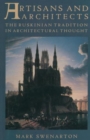 Image for Artisans and architects  : the Ruskinian tradition in architectural thought