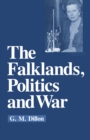Image for The Falklands, Politics and War